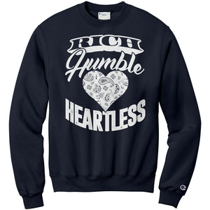 Rich, Humble, Heartless Sweatshirt (Champion)