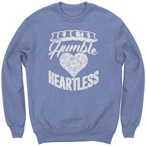 Rich, Humble, Heartless Youth Sweatshirt